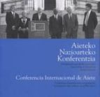 Aieteko Nazioarteko Konferentzia = Conferencia Internacional Aiet E PDF