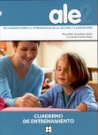 Ale-2: Actividades Para El Aprendizaje De La Lectura Y La Escritu Ra: Cuaderno De Entrenamiento PDF