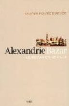 Alexandrie Bazar Le Roman Vill