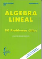 Algebra Lineal 80 Problemas Utiles