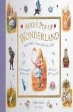 Alice S Pop-up Wonderland