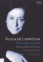 Alicia De Larrocha. Notas Para Un Genio PDF