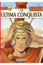 Alix Nº 32: La Ultima Conquista