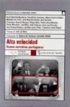 Alta Velocidad: Nueva Narrativa Portuguesa PDF