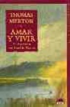 Amar Y Vivir: El Testamento Espiritual De Merton PDF