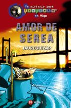 Amor De Serea. Un Misterio Para Tintiman En Vigo PDF