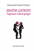 Amor Dorio: Epigramas Eroticos Griegos