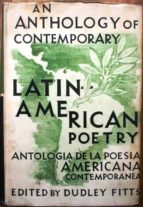 An Anthology Of Contemporany Latin-american Poetry. Antología De La Poesía Americana Contemporánea. Edición Bilingüe Español-inglés