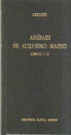 Anabasis De Alejandro Magno. Libro I-iii