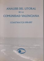 Análisis Del Litoral De La Comunidad Valenciana. Coastwatch 1991-1997