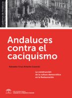 Andaluces Contra El Caciquismo