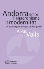 Andorra Entre L Anacronisme I La Modernitat