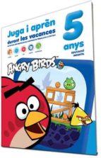Angry Birds. Juga I Apren 5 Anys.