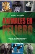Animales En Peligro: Especies En Vias De Extincion PDF