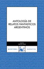 Antologia De Relatos Fantasticos Argentinos