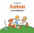Anton Et Les Rabat Joie