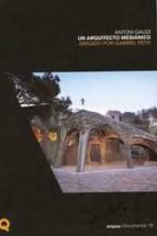 Antoni Gaudi, Un Arquitecto Mesianico