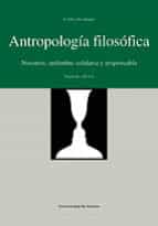 Antropologia Filosofica : Nosotros. Urdimbre Solidaria Y Responsable PDF