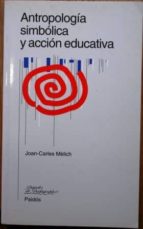Antropología Simbólica Y Acción Educativa PDF