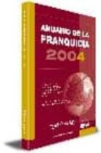 Anuario De La Franquicia 2004