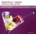 Aperitius I Tapes: Capricis Dels Sentits PDF