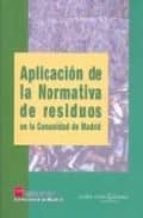 Aplicacion De La Normativa De Residuos En La Comunidad De Madrid