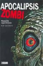 Apocalipsis Zombi: Manual De Supervivencia