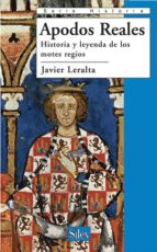 Apodos Reales: Historia Y Leyenda De Los Motes Regios