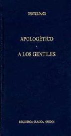 Apologetico; A Los Gentiles