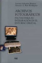 Archivos Fotograficos: Pautas Para Su Integracion En El Entorno D Igital