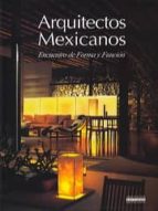 Arquitectos Mexicanos: Encuentro De Forma Y Funcion PDF