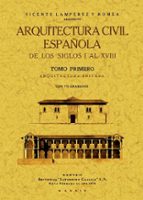 Arquitectura Civil Española De Los Siglos I Al Xviii. PDF