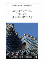 Arquitectura De Los Siglos Xix Y Xx