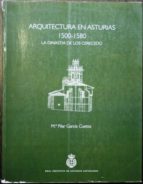 Arquitectura En Asturias 1500-1580. La Dinastía De Los Cerecedo