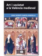 Art I Societat A La Valencia Medieval