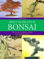Arte Y Tecnica En El Bonsai