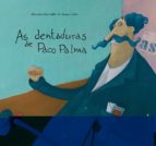 As Dentaduras De Paco Palma