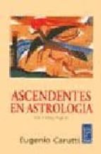 Ascendientes En Astrologia. Segunda Parte