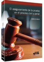 Aseguraniento De La Prueba En El Proceso Civil Y Penal