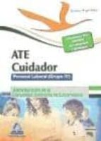 Ate Cuidador De La Junta De Extremadura. Personal Laboral. Grupo Iv Temario Especifico PDF