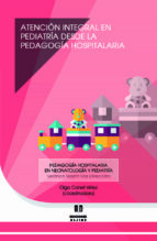 Atencion Integral En Pediatria Desde La Pedagogia Hospitalaria PDF