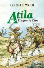 Atila: El Azote De Dios PDF