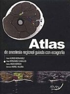 Atlas De Anestesia Regional Guiada Con Ecografia PDF