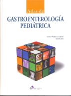 Atlas De Gastroenterología Pediátrica