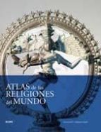 Atlas De Las Religiones Del Mundo