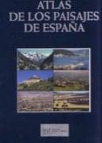 Atlas De Los Paisajes De España
