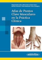 Atlas De Puntos Clave Musculares En La Practica Clinica