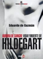 Aurora De Sangre: Vida Y Muerte De Hildegart PDF