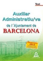 Auxiliar Administratiu/va De L Ajuntament De Barcelona. Tests PDF