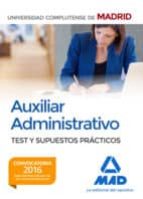 Auxiliar Administrativo De La Universidad Complutense De Madrid: Test Y Supuesto PDF